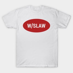 With Slaw T-Shirt